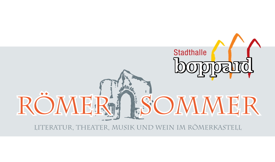 Römersommer – Literatur, Theater, Musik & Wein im Römerkastell Boppard