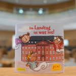“Im Landtag ist was los!”  Pixi-Buch über Landesparlament erschienen