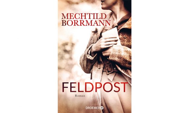 Buchtipp <em>Feldpost von Mechthild Bormann</em>
