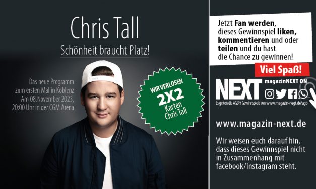 Verlosung Chris Tall, Schönheit braucht Platz! Tickets für den 08. November in der CGM Arena