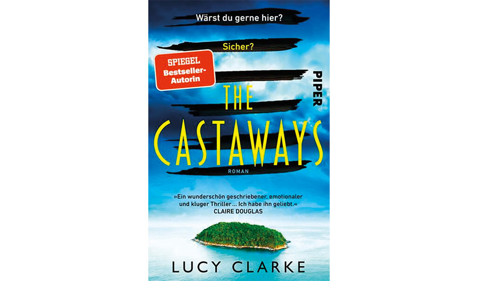 Buchtipp The Castaways von Lucy Clarke