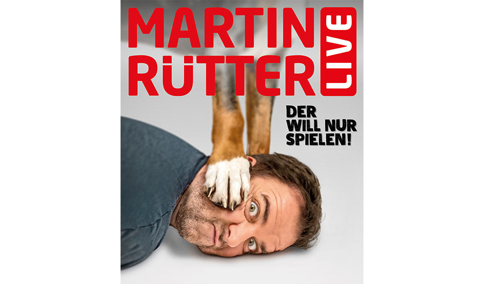 MARTIN RÜTTER – LIVE Der will nur spielen!