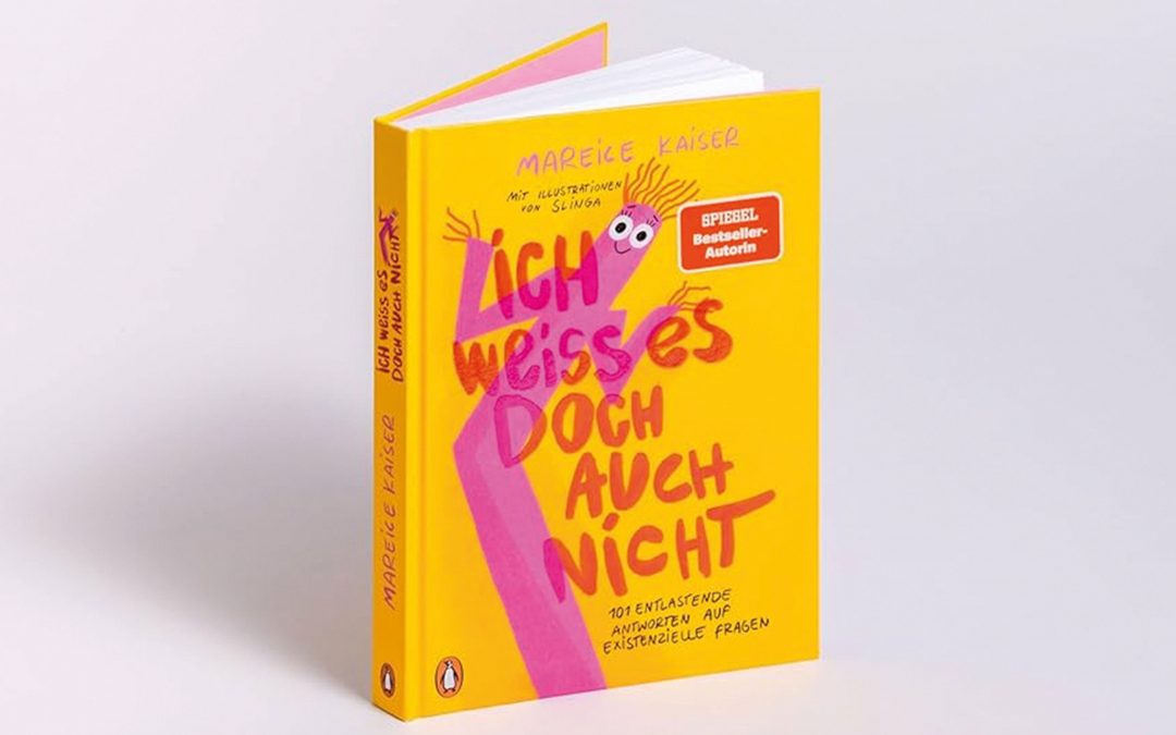 Ich weiß es doch auch nicht: 101 entlastende Antworten auf existenzielle FragenÂ