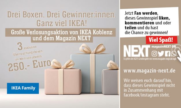 Verlosung, Große Verlosungsaktion von IKEA Koblenz und dem Magazin Next