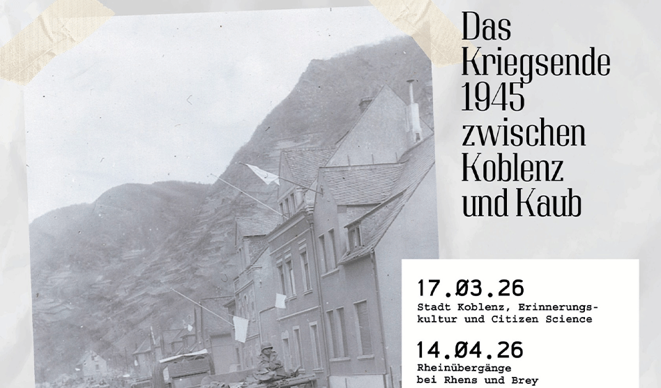 „Die Amis kommen!“ – Vortragsreihe zum Kriegsende im Mittelrheintal
