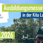 Job mit Zukunft gesucht? Ausbildungsmesse 2026 in der Kita LahnEggs